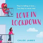 Love in Lockdown: They’re falling in love, but they’ve never met. A feel-good, uplifting romance book to curl up with