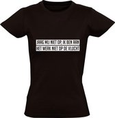 Jaag me niet op Dames t-shirt | jager | jagen | werk | collega | collega's | cadeau | Zwart