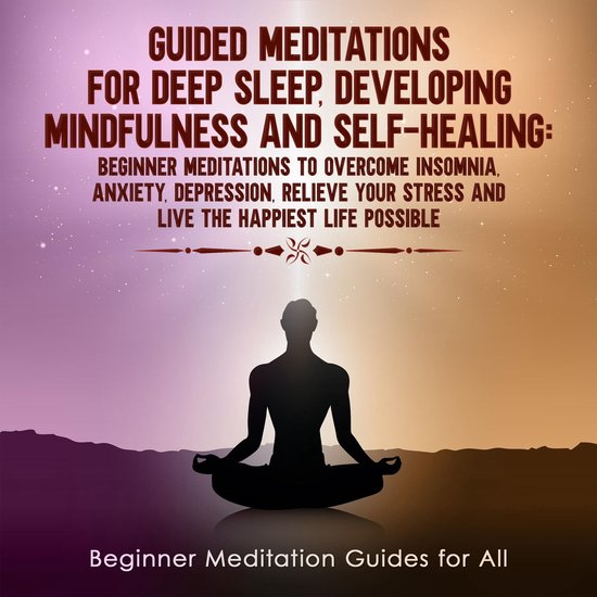 Guided Meditations for Deep Sleep, Developing Mindfulness an ... - cover
