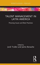 Routledge Focus on Issues in Global Talent Management - Talent Management in Latin America