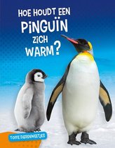Toffe dierenweetjes  -   Hoe houdt een pinguïn zich warm?
