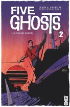 Five Ghosts - Tome 02