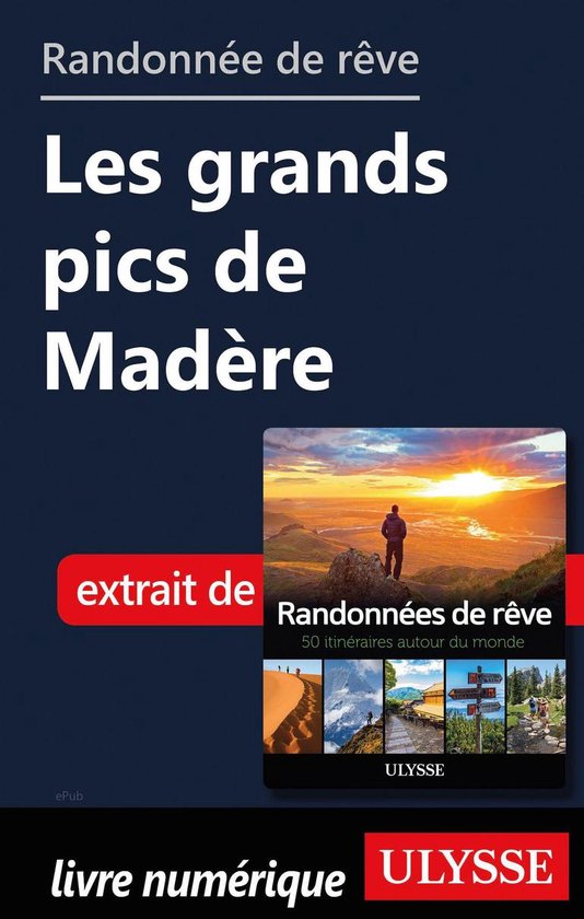 Randonnée de rêve - Les grands pics de Madère - cover