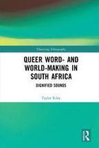 Queer Word- and World-Making in South Africa
