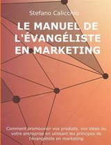 Le manuel de l'évangéliste en marketing