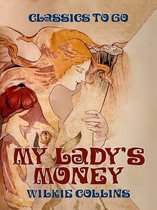 Classics To Go - My Lady's Money
