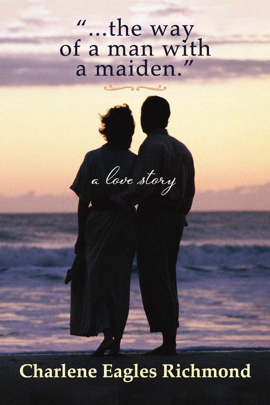 "...the way of a man with a maiden." - cover