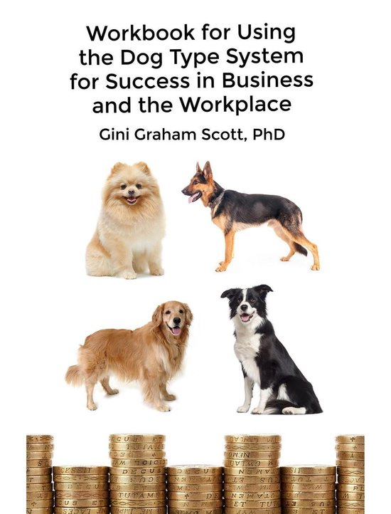 Workbook for Using the Dog Type System for Success in Busine ... - cover