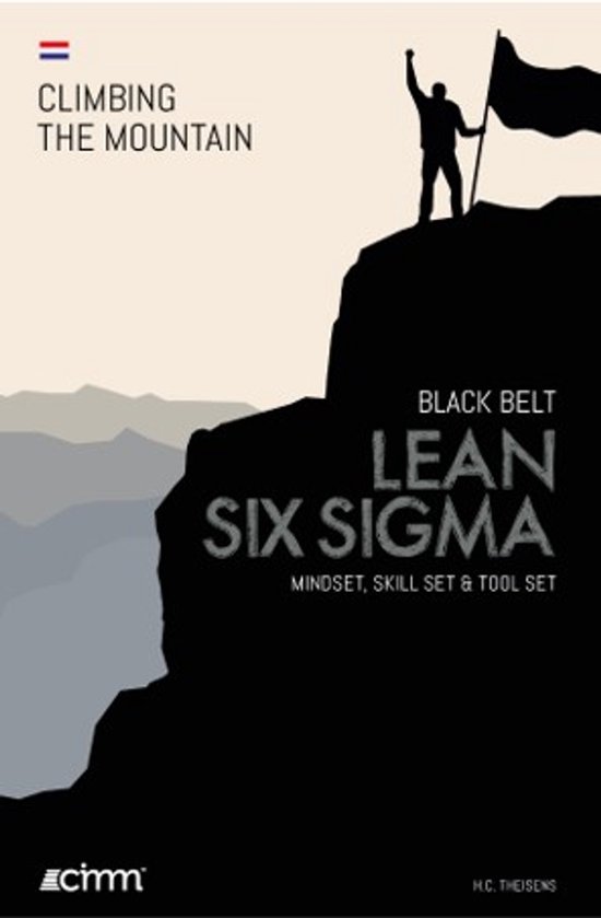 Climbing the mountain - Lean Six Sigma Black Belt