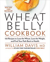 Wheat Belly - Wheat Belly Cookbook