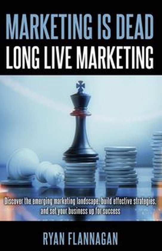 Marketing Is Dead, Long Live Marketing - cover