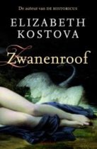 Boek cover Zwanenroof van Elizabeth Kostova