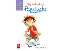 Papelucho 12 - ¿Soy dix-leso, por Papelucho