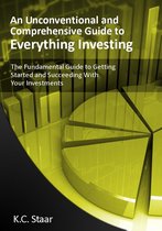 The Fundemental Guide to Getting Started and Succeeding with Investments