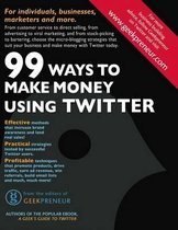 99 Ways to Make Money Using Twitter