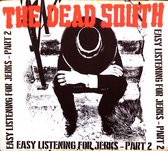The Dead South: Easy Listening for Jerks Part 2 [CD]