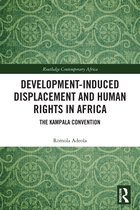 Routledge Contemporary Africa- Development-induced Displacement and Human Rights in Africa