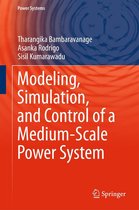 Power Systems - Modeling, Simulation, and Control of a Medium-Scale Power System