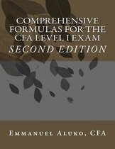 Comprehensive Formulas for the Cfa Level I Exam