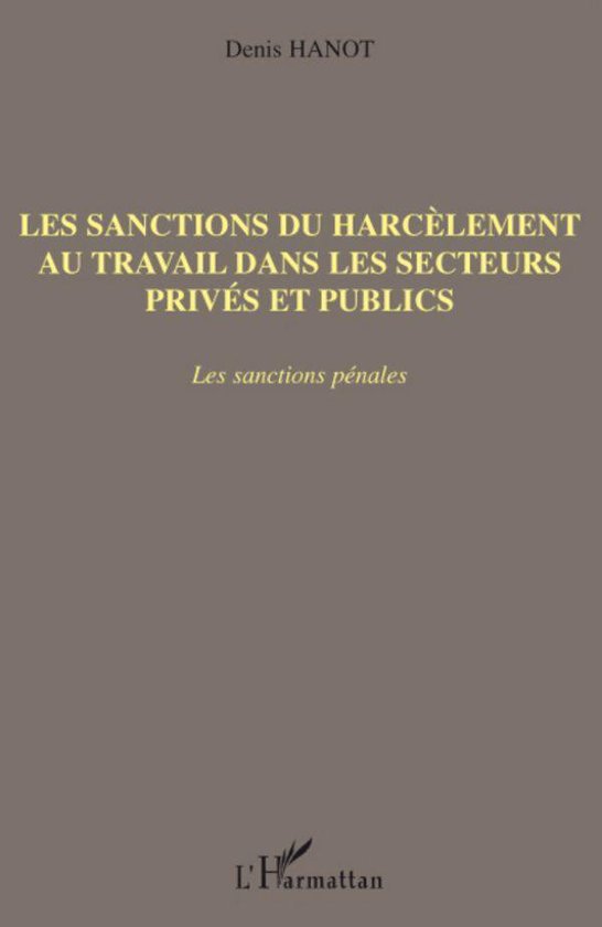 Les sanctions du harcèlement au travail dans les secteurs p ... - cover