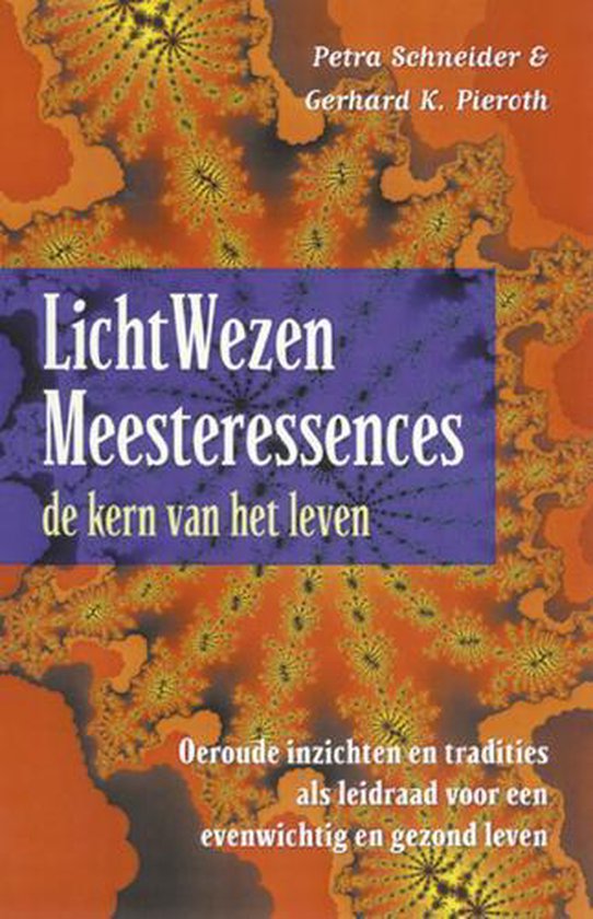 Cover van het boek 'LichtWezen Meesteressences' van Gerhard K. Pieroth en Philip Schneider