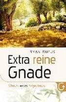 Extra reine Gnade