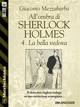 Sherlockiana - All'ombra di Sherlock Holmes - 4. La bella vedova