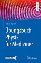 Springer-Lehrbuch - Übungsbuch Physik für Mediziner