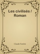 Les civilisés / Roman