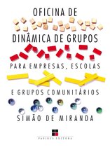 Catálogo geral 1 - Oficina de dinâmica de grupos para empresas, escolas e grupos comunitários - Volume I