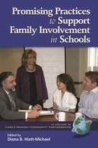 Family School Community Partnership Issues - Promising Practices to Support Family Involvement in Schools