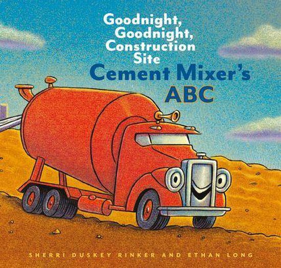 Goodnight, Goodnight, Construc - Cement Mixer's ABC - cover