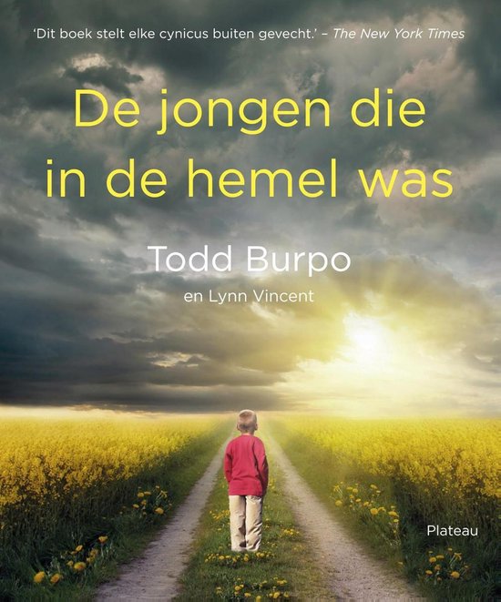 De jongen die in de hemel was - Todd Burpo | Warmolth.org