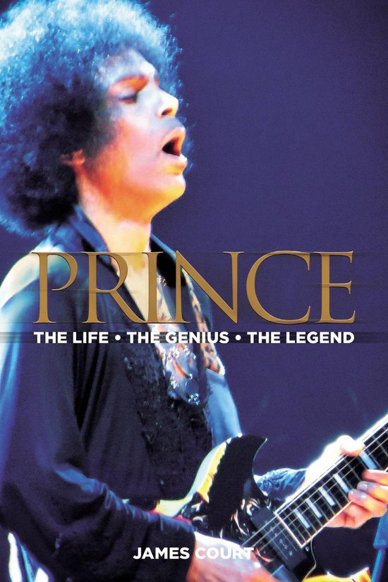 PRINCE The Life The Genius The Legend - cover