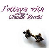 Various (Tribute To Claudio Rocchi) - L'ottava Vita (CD)