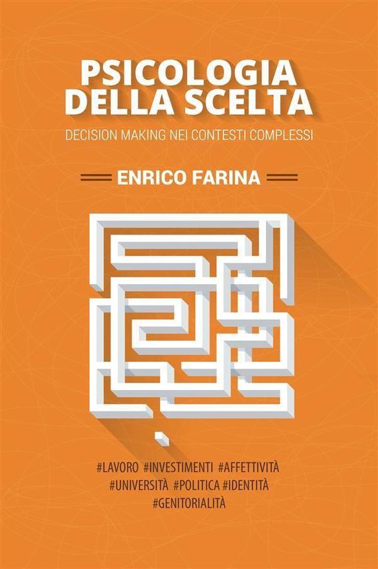 Psicologia della scelta -Decision Making nei contesti comple ... - cover