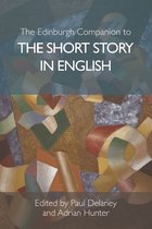 Edinburgh Companions to Literature and the Humanities - Edinburgh Companion to the Short Story in English