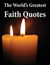 World's Greatest Faith Quotes