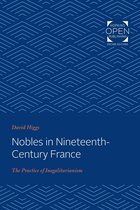 The Johns Hopkins University Studies in Historical and Political Science 105 - Nobles in Nineteenth-Century France