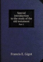 Special introduction to the study of the old testament Part 1