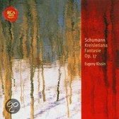 Schumann: Kreisleriana; Fantasie, Op. 17