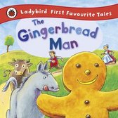 First Favourite Tales - The Gingerbread Man: Ladybird First Favourite Tales