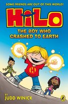 Hilo 1 - Hilo: The Boy Who Crashed to Earth (Hilo Book 1)