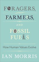 The University Center for Human Values Series 41 - Foragers, Farmers, and Fossil Fuels