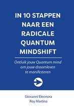 10 stappen - In 10 stappen naar een Radicale Quantum Mindshift