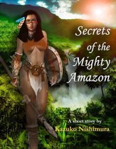 Secrets of the Mighty Amazon