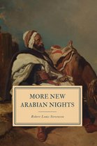 The Works of Robert Louis Stevenson -  More New Arabian Nights
