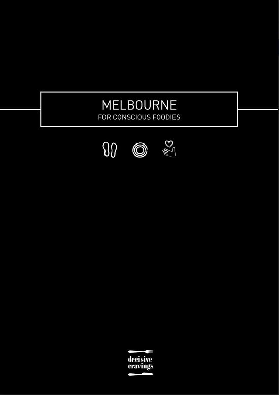 Melbourne for Conscious Foodies - cover