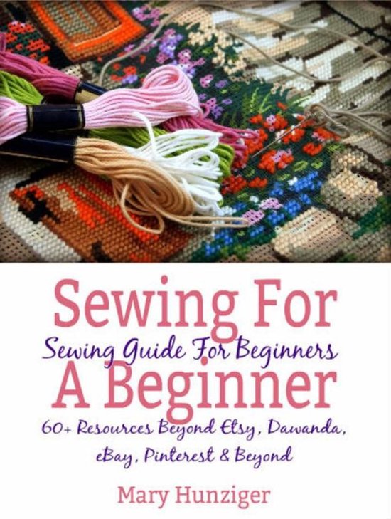 Sewing For Beginner: Sewing Guide For Beginners - cover