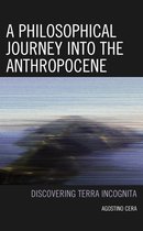 A Philosophical Journey into the Anthropocene